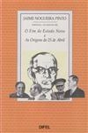 Fim Do Estado Novo E Origens 25 De Abril