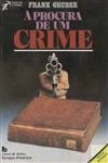 Procura De Um Crime, A