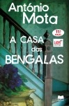 Casa Das Bengalas, A