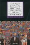 Televisao Um Perigo Para A Democracia