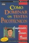 Como Dominar Os Testes Psicotecnicos