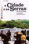 Cidade E As Serras, A