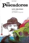 Pescadores, Os