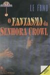 Fantasma Da Senhora Crowl, O