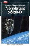 Grandes Datas Do Seculo Xx, As