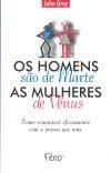 Homens Sao De Marte As Mulheres De Venus, Os