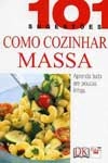 Como Cozinhar Massa