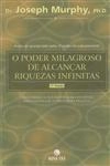 Poder Milagroso De Alcancar Riquezas Infinitas, O
