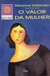 Valor Da Mulher, O