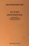 Fio Invisivel, O