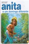 Anita E Um Domingo Diferente