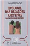 Ecologia Das Relacoes Afectivas