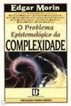 Problema Epistemologico Da Complexidade, O