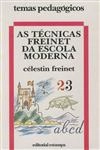 Tecnicas Freinet Da Escola Moderna, As