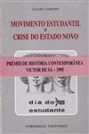 Movimento Estudantil E Crise Estado Novo