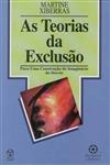 Teorias Da Exclusao, As