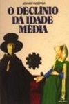 Declinio Da Idade Media, O