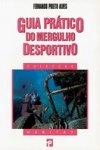 Guia Pratico Do Mergulho Desportivo