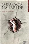 Buraco Na Parede, O