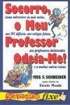 Socorro O Meu Professor Odeia-me
