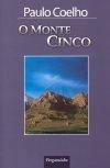 Monte Cinco, O