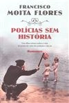 Policias Sem Historia