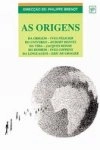 Origens, As