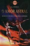 Amor Astral, O