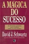 Magica Do Sucesso, A
