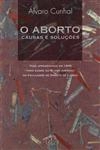 Aborto Causas E Solucoes, O