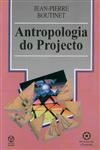 Antropologia Do Projecto