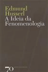 Ideia Da Fenomenologia, A