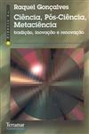 Ciencia Pos-ciencia Metaciencia