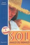 Sol Amigo Ou Inimigo