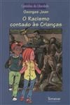 Racismo Contado As Criancas, O