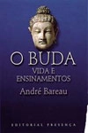 Buda Vida E Ensinamentos, O