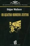 Quatro Homens Justos, Os