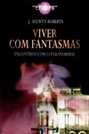 Viver Com Fantasmas