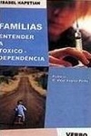 Familias Entender A Toxicodependencia