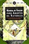 Manual De Viagem Para Amantes Natureza