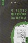 Justo Ou A Essencia Da Justica, O
