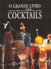 Grande Livro Dos Cocktails, O