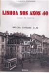 Lisboa Nos Anos 40