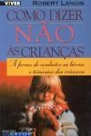 Como Dizer Nao As Criancas