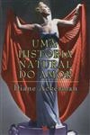 Historia Natural Do Amor, Uma