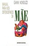 Manual Para Nos Defendermos Da Mae