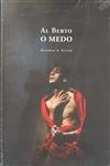 Medo, O