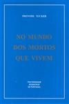 Mundo Dos Mortos Que Vivem, No Mundo Dos Mortos Que Vivem, No