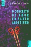 Conceito De Amor Em Santo Agostinho, O