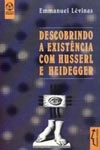 Descobrindo A Existencia Com Husserl E Heidegger